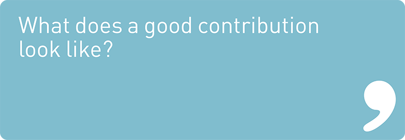 What does a good contribution look like